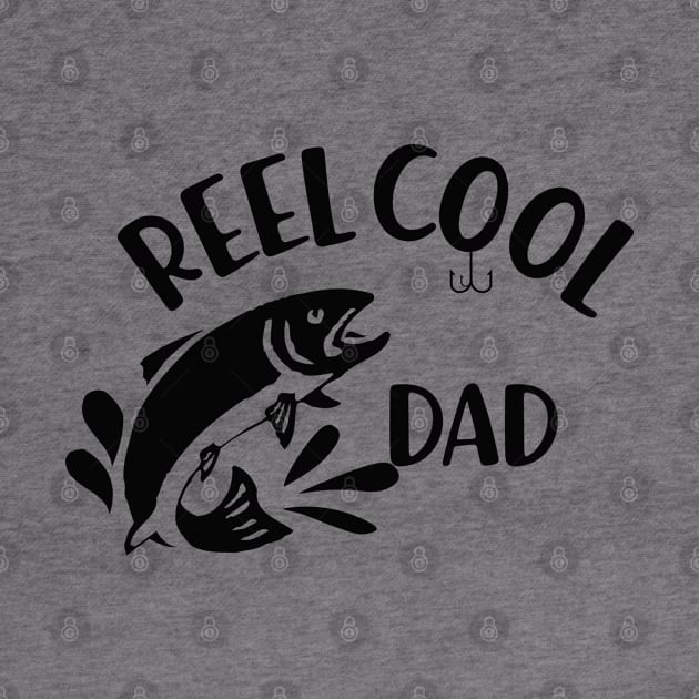 Fishing Dad - Reel cool dad by KC Happy Shop